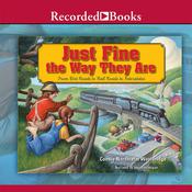 Just Fine the Way They Are by  Connie Nordhielm Wooldridge audiobook