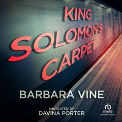 King Solomon's Carpet by Barbara Vine audiobook