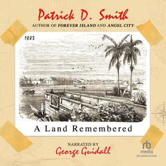 A Land Remembered by Patrick D. Smith audiobook