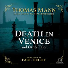 Death in Venice and Other Tales by Thomas Mann audiobook