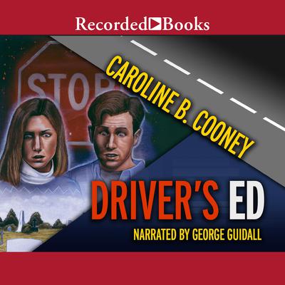 Driver's Ed by Caroline B. Cooney audiobook