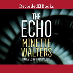 The Echo by Minette Walters audiobook