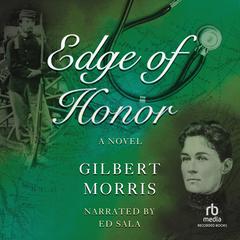 Edge of Honor by Gilbert Morris audiobook
