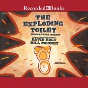 The Exploding Toilet by  David Holt audiobook