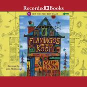 Flamingos on the Roof by  Calef Brown audiobook