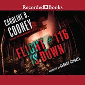 Flight #116 is Down by  Caroline B. Cooney audiobook