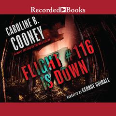 Flight #116 is Down by Caroline B. Cooney audiobook