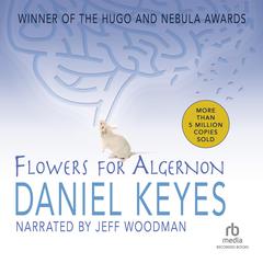 Flowers for Algernon by Daniel Keyes audiobook