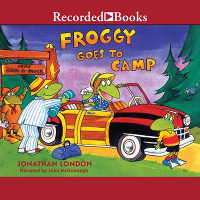 Froggy Goes to Camp by Jonathan London audiobook