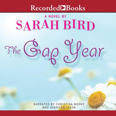 The Gap Year by Sarah Bird audiobook