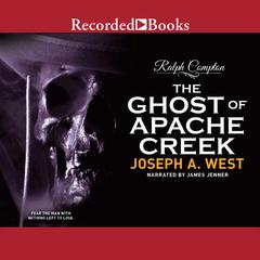 Ralph Compton The Ghost of Apache Creek by Ralph Compton audiobook