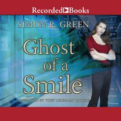 Ghost of a Smile by Simon R. Green audiobook