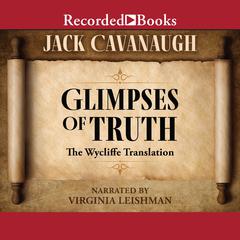Glimpses of Truth by Jack Cavanaugh audiobook