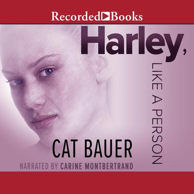 Harley, Like a Person by Cat Bauer audiobook