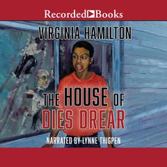 The House of Dies Drear by Virginia Hamilton audiobook