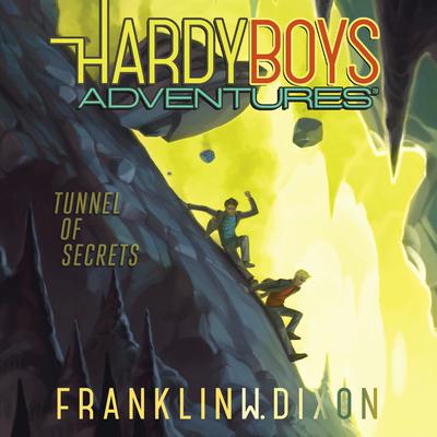 Tunnel of Secrets by Franklin W. Dixon audiobook