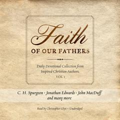 Faith of Our Fathers by C.H. Spurgeon audiobook
