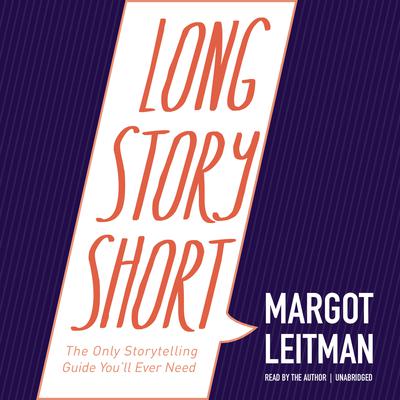 Long Story Short by Margot Leitman audiobook