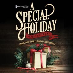 A Special Holiday Collection by Voices in the Wind Audio Theatre audiobook