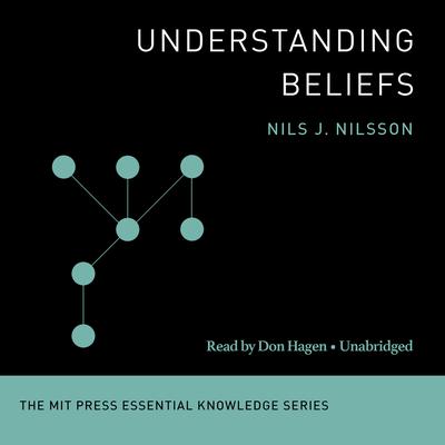 Understanding Beliefs by Nils J. Nilsson audiobook
