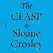 The Clasp by  Sloane Crosley audiobook