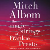 The Magic Strings of Frankie Presto by  Mitch Albom audiobook