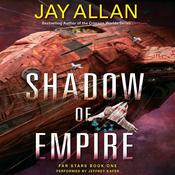 Shadow of Empire by  Jay Allan audiobook