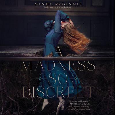 A Madness So Discreet by Mindy McGinnis audiobook