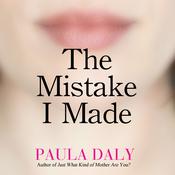 The Mistake I Made by  Paula Daly audiobook