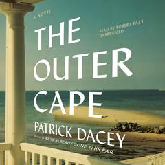 The Outer Cape by Patrick Dacey audiobook