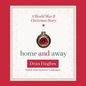 Home and Away by  Dean Hughes audiobook