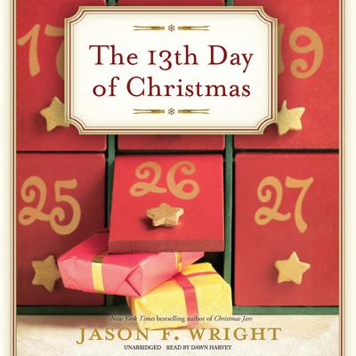 The 13th Day of Christmas by Jason F. Wright audiobook