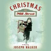 Christmas on Mill Street by  Joseph  Walker audiobook