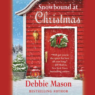 Snowbound at Christmas by Debbie Mason audiobook