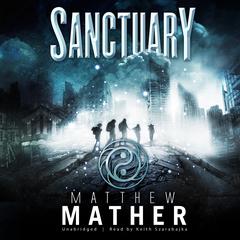 Sanctuary by Matthew Mather audiobook