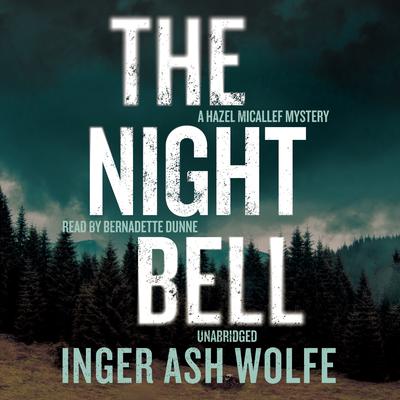 The Night Bell by Inger Ash Wolfe audiobook