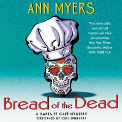 Bread of the Dead by Ann Myers audiobook