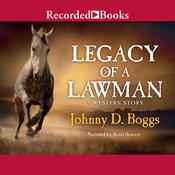 Legacy of a Lawman by  Johnny D. Boggs audiobook