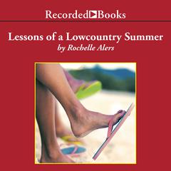 Lessons of a Lowcountry Summer by Rochelle Alers audiobook