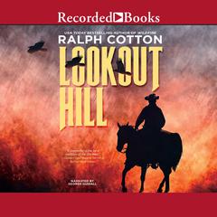 Lookout Hill by Ralph Cotton audiobook