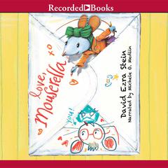 Love, Mouserella by David Ezra Stein audiobook