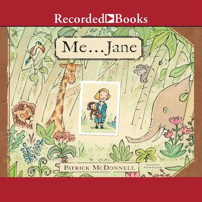 Me...Jane by Patrick McDonnell audiobook