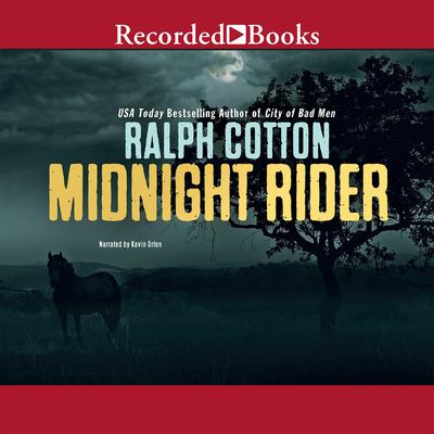 Midnight Rider by Ralph Cotton audiobook