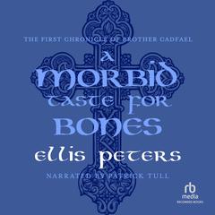 A Morbid Taste for Bones by Ellis Peters audiobook