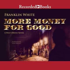 More Money for Good by Franklin White audiobook