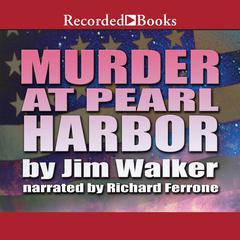 Murder at Pearl Harbor by Jim Walker audiobook
