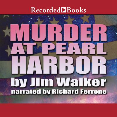 Murder at Pearl Harbor by Jim Walker audiobook