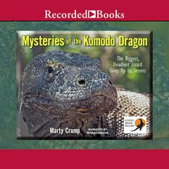Mysteries of the Komodo Dragon by Marty Crump audiobook