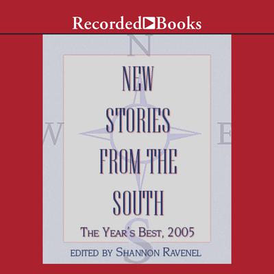 New Stories From the South 2005 by Shannon Ravenel audiobook