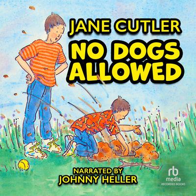 No Dogs Allowed by Jane Cutler audiobook